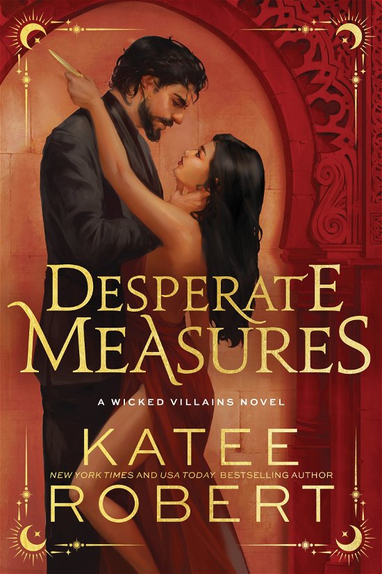 Cover for Katee Robert · Desperate Measures - Wicked Villains (Paperback Book) (2024)