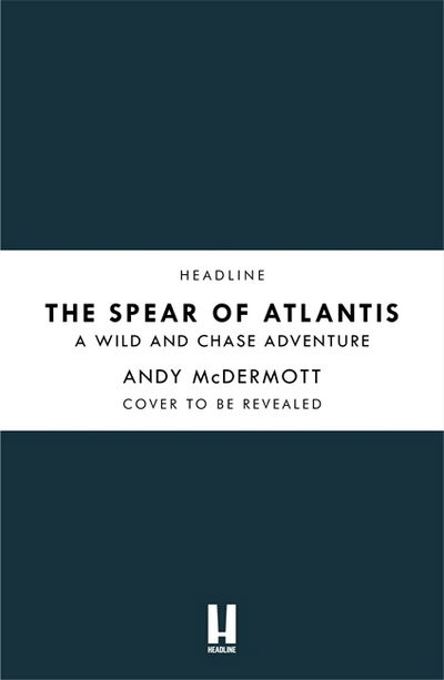 Cover for Andy McDermott · The Spear of Atlantis (Wilde / Chase 14) (Paperback Book) (2018)