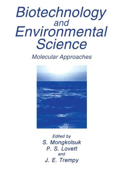 Cover for P S Lovett · Biotechnology and Environmental Science: Molecular Approaches (Paperback Book) [Softcover reprint of the original 1st ed. 1992 edition] (2013)