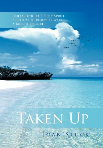 Cover for Joan Stuck · Taken Up: Unleashing the Holy Spirit Spiritual Journeys Toward a Bigger Picture (Innbunden bok) (2012)