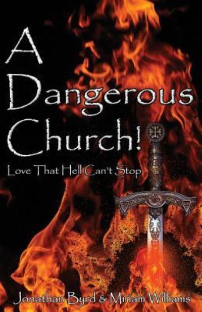 Cover for Jonathan Byrd · A Dangerous Church (Paperback Book) (2018)