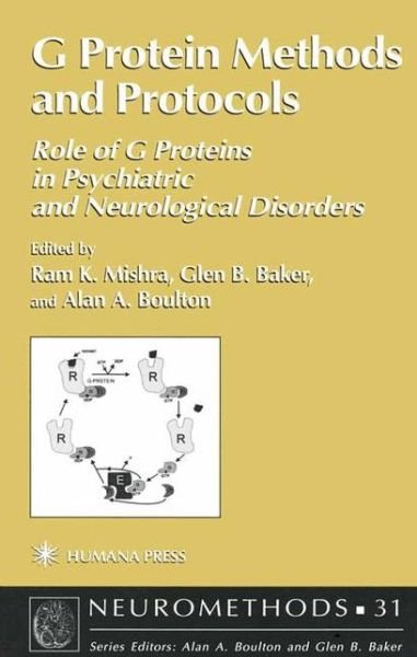 Cover for Ram K Mishra · G Protein Methods and Protocols: Role of G Proteins in Psychiatric and Neurological Disorders - Neuromethods (Pocketbok) [Softcover reprint of the original 1st ed. 1997 edition] (2013)