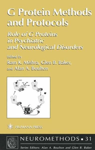 Cover for Ram K Mishra · G Protein Methods and Protocols: Role of G Proteins in Psychiatric and Neurological Disorders - Neuromethods (Paperback Book) [Softcover reprint of the original 1st ed. 1997 edition] (2013)