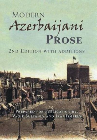 Cover for Vagif Sultanly · Modern Azerbaijani Prose: 2Nd Edition with Additions (Hardcover Book) (2019)