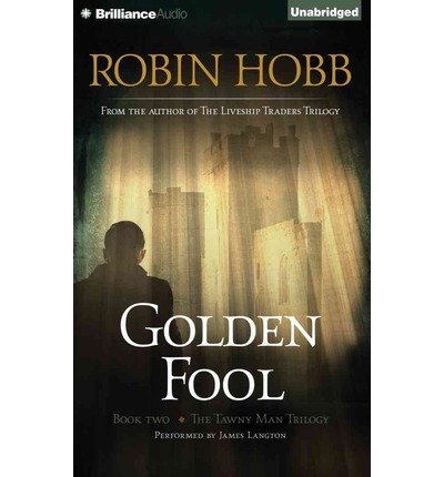 Cover for Robin Hobb · Golden Fool (The Tawny Man Trilogy) (Audiobook (CD)) [Unabridged edition] (2014)