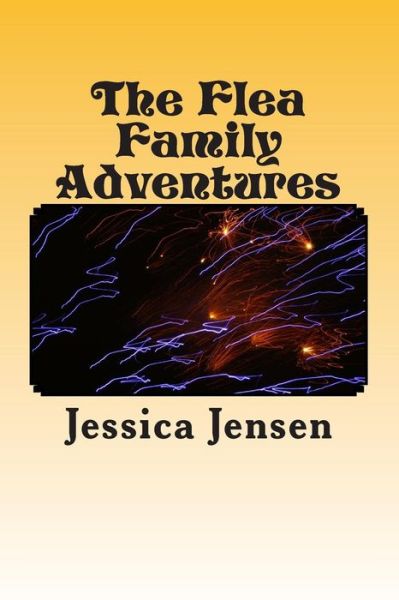 Cover for J M Jensen · The Flea Family Adventures: the Fleas Take Their First Vacation to Disneys Magic Kingdom (Paperback Book) (2013)