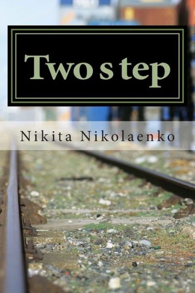 Cover for Nikita Alfredovich Nikolaenko · Two Step (Paperback Book) (2013)