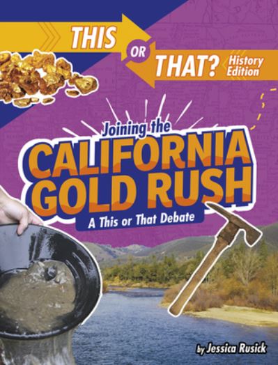 Cover for Jessica Rusick · Joining the California Gold Rush (Paperback Book) (2020)