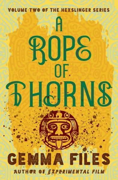 Cover for Gemma Files · A Rope of Thorns (Pocketbok) (2020)