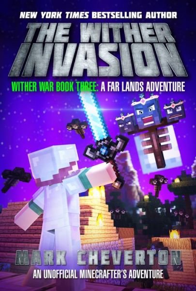 Cover for Mark Cheverton · The Wither Invasion: Wither War Book Three: A Far Lands Adventure: An Unofficial Minecrafter's Adventure - Wither War (Paperback Bog) (2018)