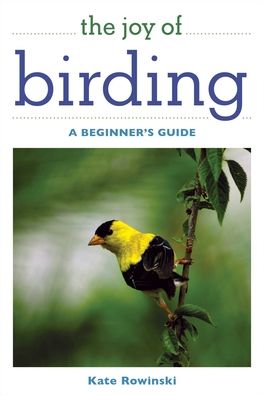 Cover for Kate Rowinski · The Joy of Birding: A Beginner's Guide - Joy of Series (Paperback Book) (2021)