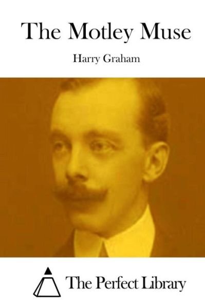 Cover for Harry Graham · The Motley Muse (Taschenbuch) (2015)