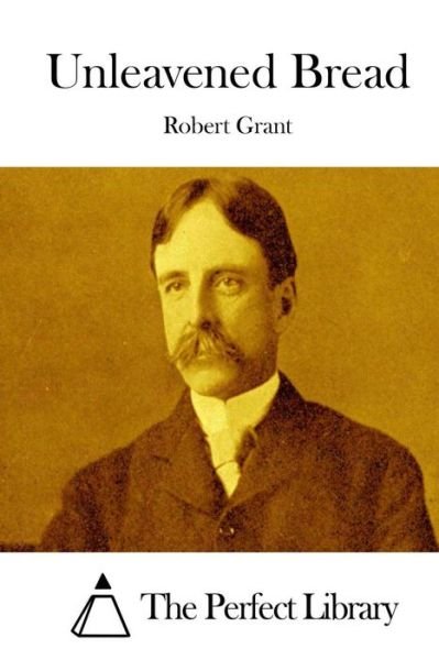 Cover for Robert Grant · Unleavened Bread (Paperback Book) (2015)