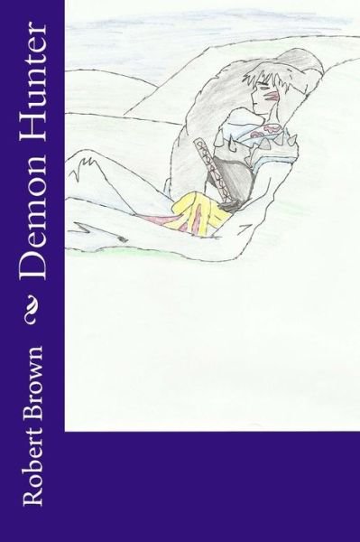 Cover for Robert Lee Brown · Demon Hunter (Paperback Book) (2015)