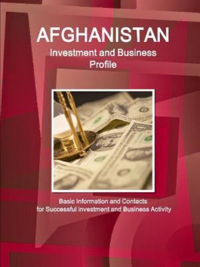 Cover for Inc Ibp · Afghanistan Investment and Business Profile - Basic Information and Contacts for Successful investment and Business Activity (Pocketbok) (2016)