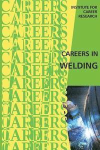 Cover for Institute for Career Research · Careers in Welding (Paperback Book) (2015)