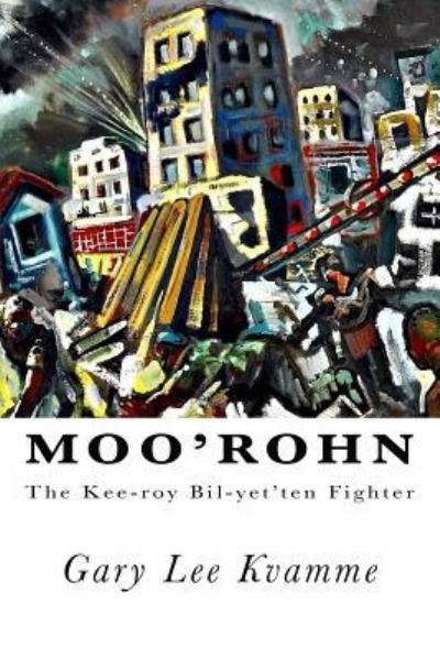 Cover for Gary Lee Kvamme · Moo'rohn (Paperback Book) (2015)