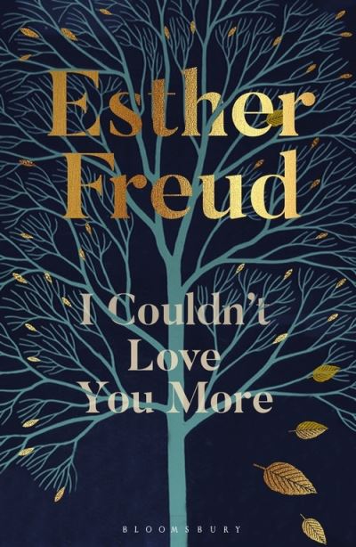 Cover for Esther Freud · I Couldn't Love You More (Hardcover Book) (2021)