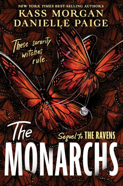 Cover for Danielle Paige · The Monarchs: The second instalment of the spellbindingly witchy YA fantasy series, The Ravens (Paperback Book) (2023)