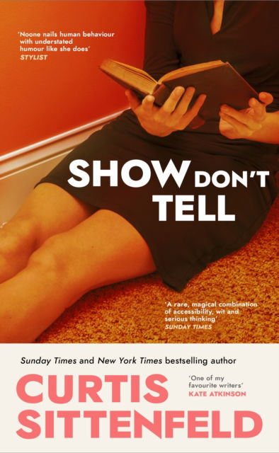 Cover for Curtis Sittenfeld · Show Don't Tell (Pocketbok) (2025)