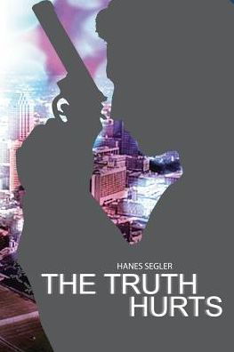 Cover for Hanes Segler · The Truth Hurts (Paperback Book) (2017)