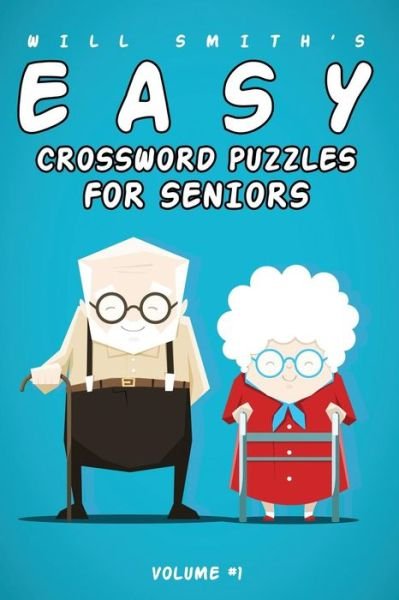 Cover for Will Smith · Will Smith Easy Crossword Puzzles For Seniors - Vol. 1 (Paperback Bog) (2016)