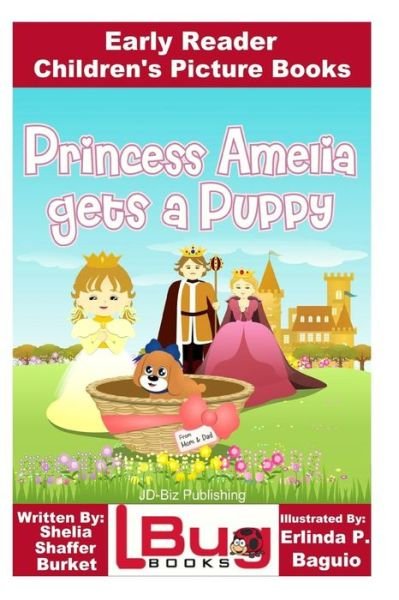 Cover for John Davidson · Princess Amelia Gets a Puppy - Early Reader - Children's Picture Books (Pocketbok) (2016)
