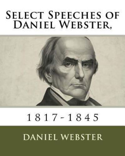 Cover for Daniel Webster · Select Speeches of Daniel Webster, (Paperback Book) (1903)