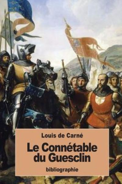 Cover for Louis de Carné · Le Connétable du Guesclin (Paperback Bog) (2016)