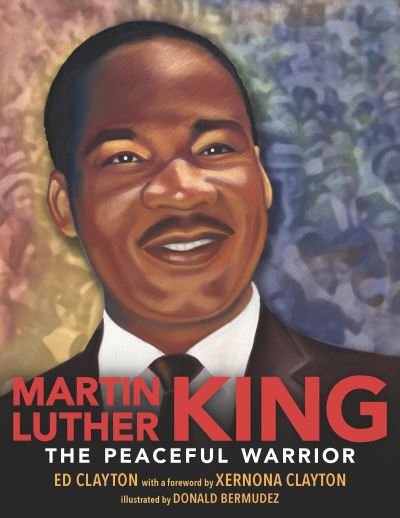Cover for Ed Clayton · Martin Luther King: The Peaceful Warrior (Paperback Book) (2022)
