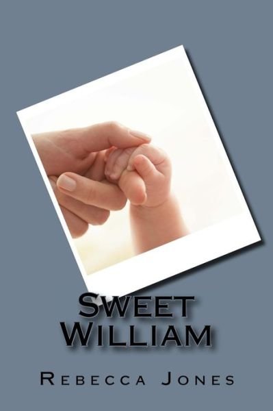 Cover for Rebecca Jones · Sweet William (Paperback Book) (2017)