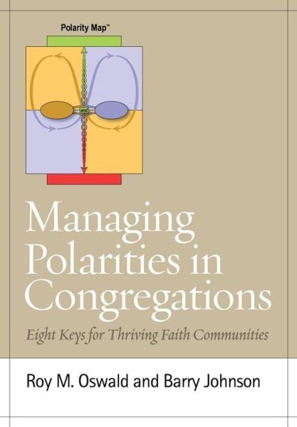 Cover for Roy M. Oswald · Managing Polarities in Congregations: Eight Keys for Thriving Faith Communities (Paperback Book) (2009)