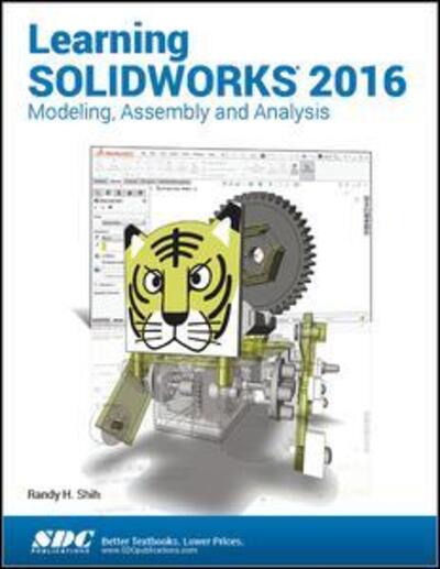 Cover for Randy Shih · Learning SOLIDWORKS 2016 (Paperback Book) (2015)