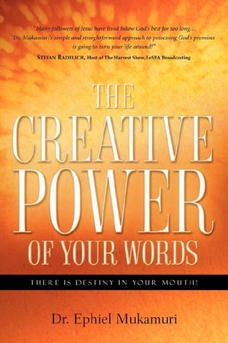 Cover for Ephiel Mukamuri · The Creative Power of Your Words (Paperback Bog) (2005)