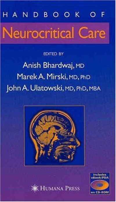 Cover for Anish Bhardwaj · Handbook of Neurocritical Care (Book) (2010)