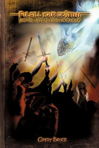 Cover for Cindy Bruce · Fulfill Your Destiny (Paperback Book) (2009)