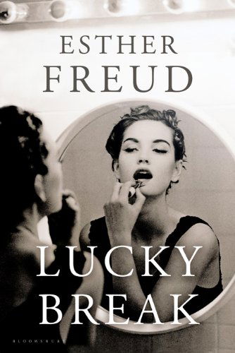 Cover for Esther Freud · Lucky Break: a Novel (Paperback Book) [Original edition] (2011)