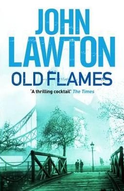 Old Flames - Inspector Troy series - John Lawton - Books - Grove Press / Atlantic Monthly Press - 9781611855906 - September 1, 2012