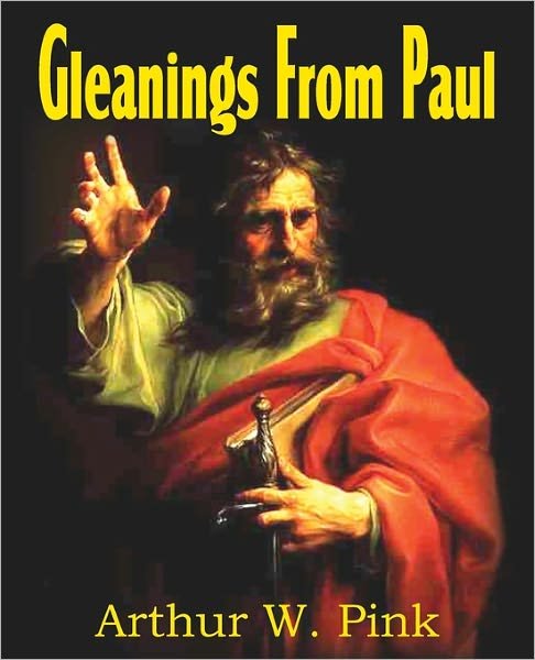 Cover for Arthur W. Pink · Gleanings from Paul (Paperback Book) (2011)