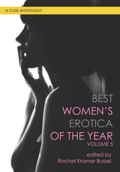 Cover for Rachel Kramer Bussel · Best Women's Erotica of the Year, Volume 5 (Buch) (2019)