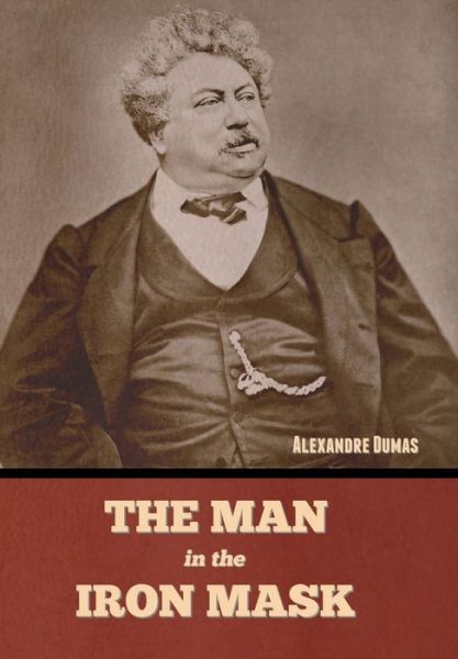 Cover for Alexandre Dumas · The Man in the Iron Mask (Gebundenes Buch) (2022)