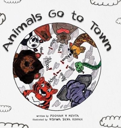 Cover for Poonam V Mehta · Animals Go To Town (Hardcover Book) (2020)
