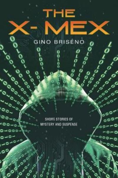 Cover for Gino Briseno · The X- Mex (Pocketbok) (2018)