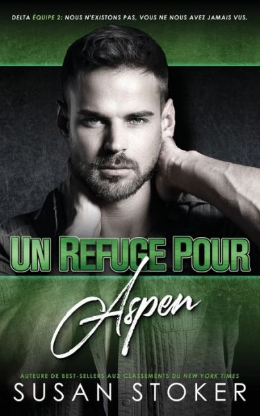 Refuge Pour Aspen - Susan Stoker - Books - Stoker, Susan - 9781644992906 - June 1, 2022