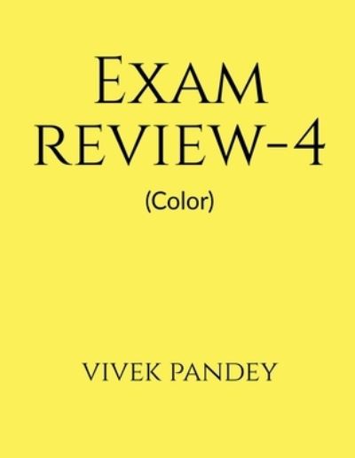 Cover for Vivek Pandey · Exam Review-4 (color) (Book) (2020)