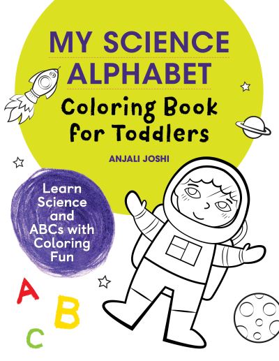 Cover for Anjali Joshi · My Science Alphabet Coloring Book for Toddlers (Buch) (2021)