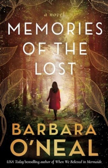 Cover for Barbara O'Neal · Memories of the Lost: A Novel (Paperback Book) (2024)