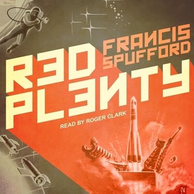 Cover for Francis Spufford · Red Plenty (CD) (2017)