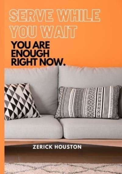 Cover for Zerick Houston · Serve While You Wait (Taschenbuch) (2022)