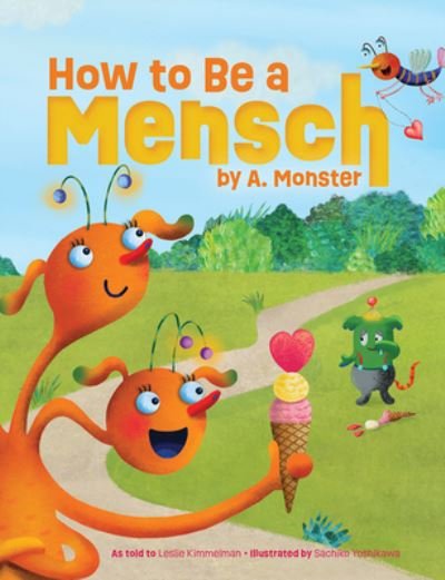 Cover for Leslie Kimmelman · How to Be a Mensch, by A. Monster (Hardcover Book) (2022)